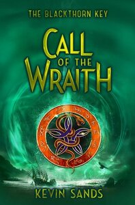 Call of the Wraith by Kevin Sands