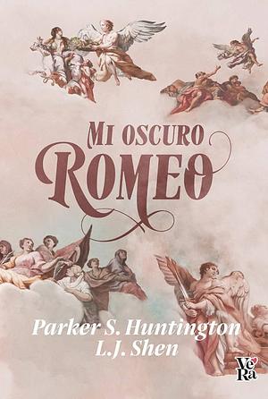 MI OSCURO ROMEO by Parker S. Huntington
