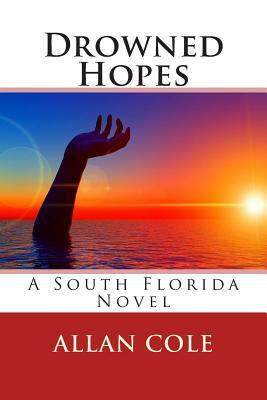 Drowned Hopes by Allan Cole