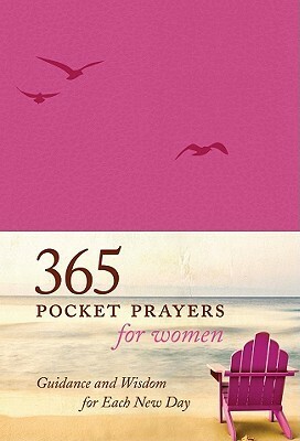 365 Pocket Prayers for Women: Guidance and Wisdom for Each New Day by Amy E. Mason