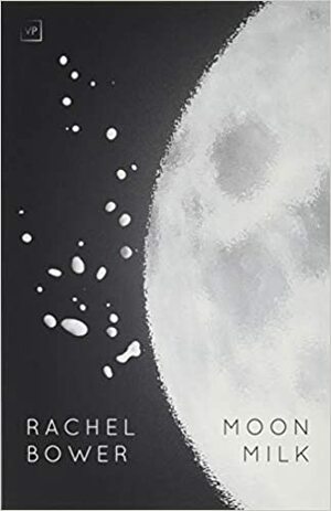 Moon Milk by Rachel Bower