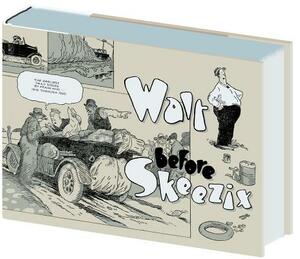 Walt Before Skeezix: Box Set by Frank King