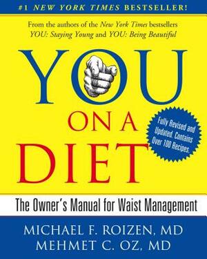 You: On a Diet Revised Edition by Michael F. Roizen, Mehmet Oz