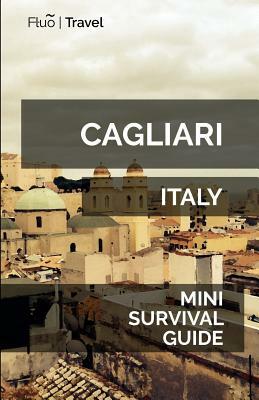 Cagliari Mini Survival Guide by Jan Hayes