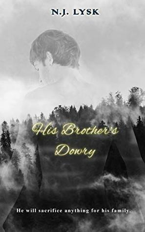 His Brother's Dowry by N.J. Lysk