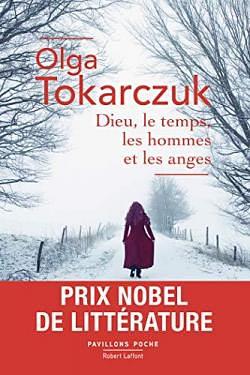 Dieu, le temps, les hommes et les anges by Olga Tokarczuk