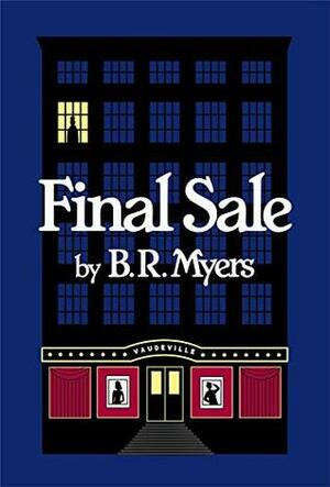 Final Sale by B.R. Myers