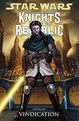 Star Wars: Vindication V. 6: Knights Of The Old Republic by Bong Dazo, John Jackson Miller, Brian Ching