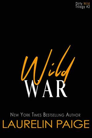 Wild War by Laurelin Paige