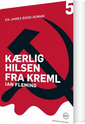 Kærlig hilsen fra Kreml by Ian Fleming