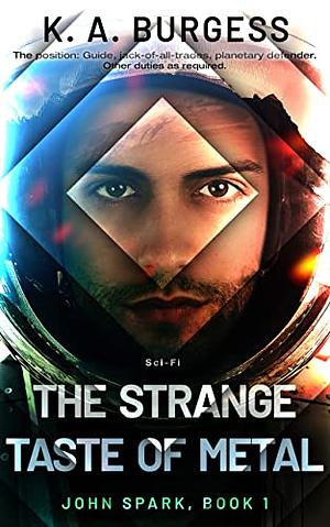 The Strange Taste of Metal by K.A. Burgess, K.A. Burgess