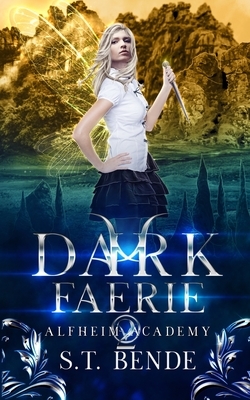 Dark Faerie by S.T. Bende