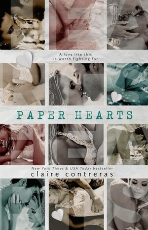 Paper Hearts by Claire Contreras