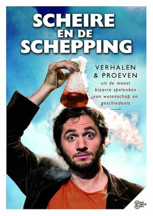 Scheire en de schepping by Lieven Scheire