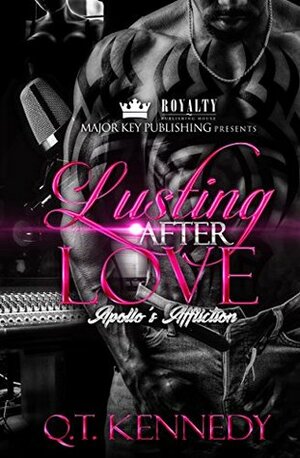 Lusting After Love: Apollo's Affliction by Q.T. Kennedy