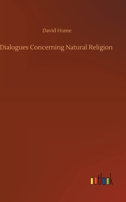 Dialogues Concerning Natural Religion by David Hume