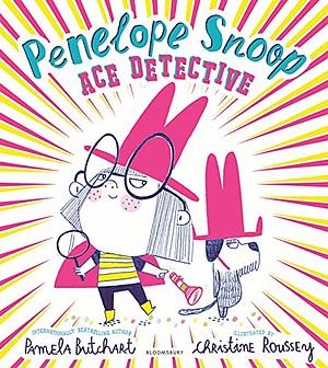 Penelope Snoop, Ace Detective by Pamela Butchart