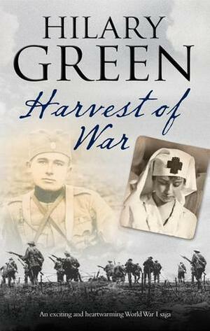Harvest of War by Hilary Green