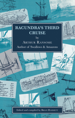 Racundra's Third Cruise by Arthur Ransome