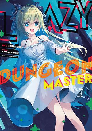 Lazy Dungeon Master (Manga) Vol. 7 by Supana Onikage