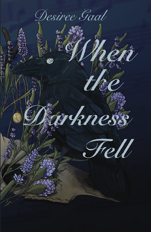 When the darkness fell by Desiree Gaal
