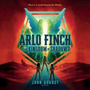 Arlo Finch in the Kingdom of Shadows by John August