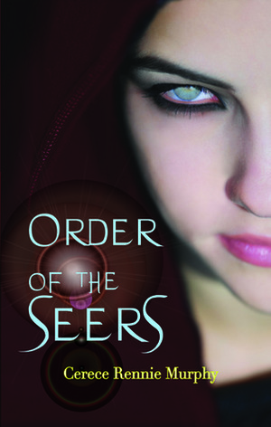 Order of the Seers by Cerece Rennie Murphy