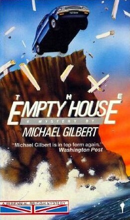 The Empty House by Michael Gilbert