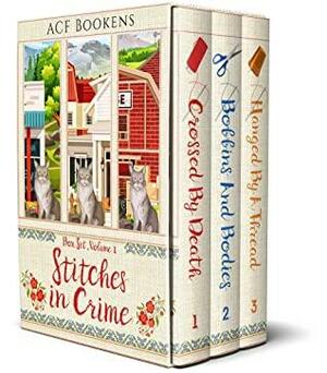 Stitches In Crime Box Set Volume 1 by ACF Bookens