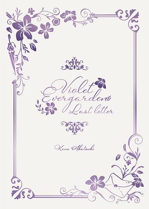Violet Evergarden: Last Letter by Kana Akatsuki