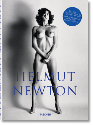 Helmut Newton. Sumo. Revised by June Newton by 