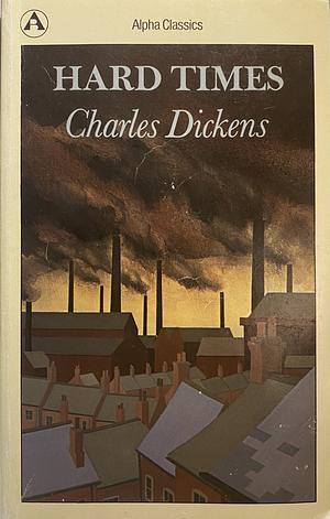 Hard times by Charles Dickens