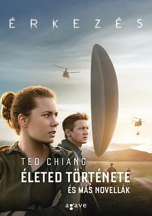 Életed története és más novellák by Ted Chiang