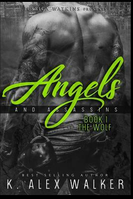 Angels and Assassins: Bwwm Romance by K. Alex Walker
