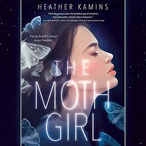 The Moth Girl by Heather Kamins