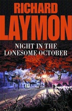 Night In The Lonesome October by Richard Laymon