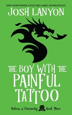 The Boy with the Painful Tattoo by Josh Lanyon