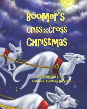 Boomer's Criss-Cross Christmas by Miriam Van Scott