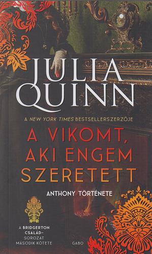 A vikomt aki engem szeretett by Julia Quinn, Julia Quinn