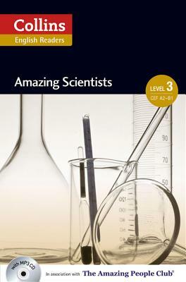 Collins ELT Readers -- Amazing Scientists (Level 3) by 