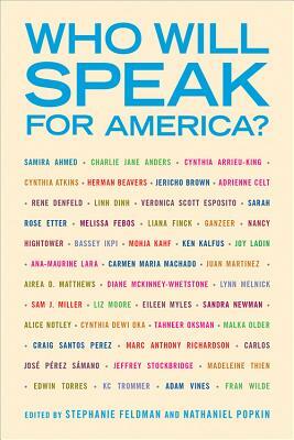 Who Will Speak for America? by Nathaniel Popkin, Stephanie Feldman