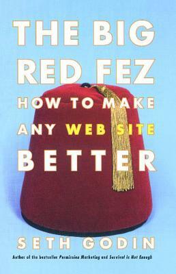 The Big Red Fez: Zooming, Evolution, and the Future of Your Company by Seth Godin