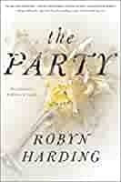 The Party by Robyn Harding