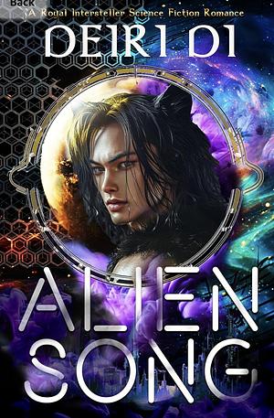 Alien Song: A Royal Alien Romance by Deiri Di