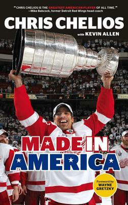 Chris Chelios: Made in America by Chris Chelios, Kevin Allen