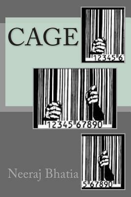 Cage by Neeraj Bhatia