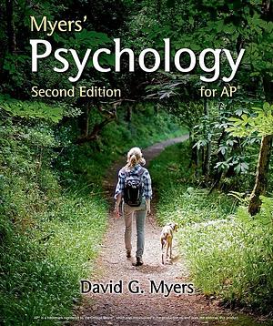 Myers' Psychology for AP by David G. Myers, David G. Myers