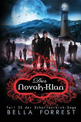 Das Schattenreich der Vampire 25: Der Novak-Klan by Bella Forrest