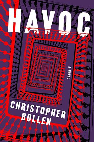 Havoc: A Novel by Christopher Bollen