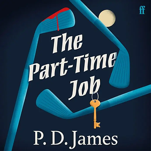 The Part-Time Job by P.D. James